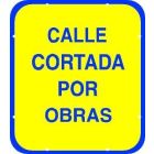 Señal metálica "CALLE CORTADA"