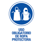 Cartel plástico "OBLIG.USO ROPA PROTECTORA"