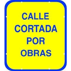 Señal metálica "CALLE CORTADA"